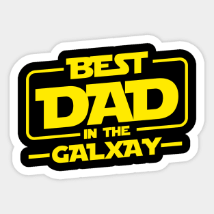 Best Dad in the Galaxy - Fathers Day Sticker